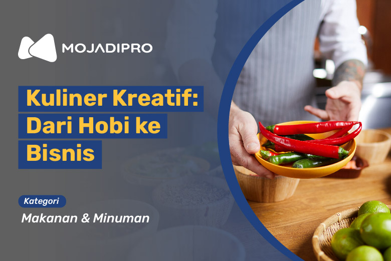 Kuliner Kreatif: Dari Hobi ke Bisnis